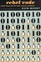 Rebel Code: Linux and the Open Source Revolution