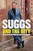 Suggs and the City
