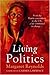 Books : Living Politics: From the Hawke Government to the UN, a Life Committed to Change
