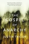 The Gospel of Anarchy: A Novel