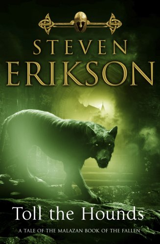 Buy Toll the Hounds (Malazan Book of the Fallen) online at Discounted New and Used prices. Delivered to your door with Off-The-Bookshelf.
