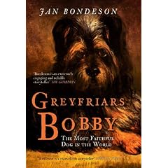 Greyfriars Bobby: The Most Faithful Dog in the World