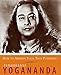 How to Awaken Your True Potential: The Wisdom of Yogananda