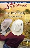 Next Door Daddy (Mule Hollow Matchmakers, Book 7) (Love Inspired #428)
