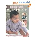 Debbie Bliss Baby and Toddler Knits: 20 Gorgeous Jackets, Sweaters, Hats, Bootees and More