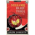 Yellow Blue Tibia by Adam Roberts