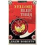 Yellow Blue Tibia: A Novel