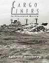 The Cargo Liners: An Illustrated History