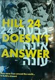 Hill 24 Doesnt Answer