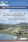 Chambery Aix les Bains Airport for FSX & FS2004 (PC) (輸入版) Les