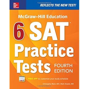 McGraw-Hill Education 6 SAT Practice Tests, Fourth Edition
