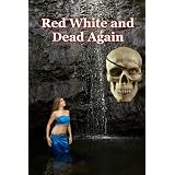 Red,White,AndDeadAgain(TheJackVaneConspiracies)