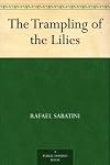 The Trampling of the Lilies