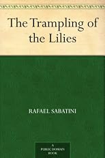 The Trampling of the Lilies