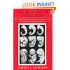 The Meaning of Evolution: The Morphological Construction and Ideological Reconstruction of Darwin's Theory (Science and Its Conceptual Foundations series)