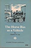 The horse bus as a vehicle