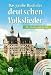 Bücher : Das große Buch der deutschen Volkslieder: Alle Lieder und Noten: Alle Lieder mit Noten