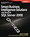 Smart Business Intelligence Solutions with Microsoft® SQL Server® 2008