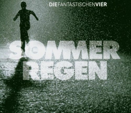 Die Fantastischen Vier - Sommerregen - Zortam Music