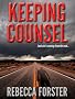 KEEPING COUNSEL (legal thriller, thriller)