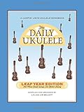 The Daily Ukulele Leap Year Edition (Fake Book) (Jumpin' Jim's Ukulele Songbooks)