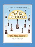 The Daily Ukulele Leap Year Edition (Fake Book) (Jumpin' Jim's Ukulele Songbooks)