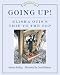 Going Up!: Elisha Otis's Trip to the Top (Great Idea Series)