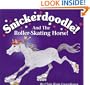 Snickerdoodle and the Roller-Skating Horse