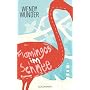 Flamingos im Schnee: Roman von Wendy Wunder