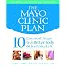 The Mayo Clinic Plan: 10 Steps to a Healthier Life for EveryBody!