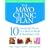 The Mayo Clinic Plan: 10 Steps to a Healthier Life for EveryBody!