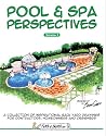 Pool & Spa Perspectives (Volume 2)