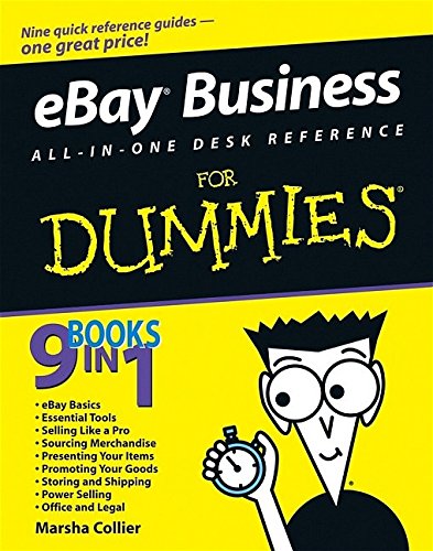 eBay Business All-in-One Desk Reference For Dummies (For Dummies (Computers)), by Marsha Collier eBay Business All-in-One Desk Reference For Dummies (For Dummies (Computers)), by Marsha Collier