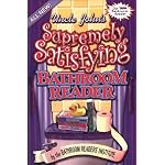 Uncle John's Supremely Satisfying Bathroom Reader book cover