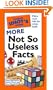 The Pocket Idiot's Guide to More Not So Useless Facts