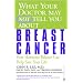 What Your Doctor May Not Tell You About Breast Cancer: How Hormone Balance Can Save Your Life (What Your Doctor May Not Tell You About...)