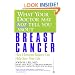 What Your Doctor May Not Tell You About Breast Cancer: How Hormone Balance Can Help Save Your Life