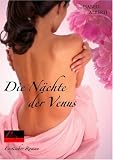 Die N�chte der Venus: Erotischer Roman - Isabell Alberti