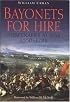 Bayonets for Hire: Mercenaries at War, 1550-1789