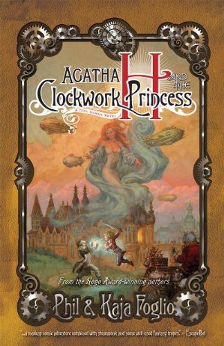 Agatha H. and the Clockwork Princess (Girl Genius Book 2)