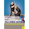 Die philippinischen Kampfk�nste, Bd.1. Kali-Arnis-Eskrima