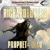 Prophet of the Dead: Forgotten Realms: Brotherhood of the Griffon, Book 5 | [Richard Lee Byers]