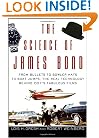The Science of James Bond: From Bullets to Bowler Hats to Boat Jumps, the Real Technology Behind 007's Fabulous Films