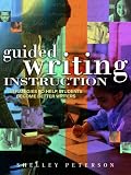 Guided Writing Instruction: Strategies to Help Students Become Better Writers
