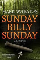 Sunday Billy Sunday: A Memoir