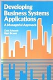 Developing business systems applications : a managerial approach