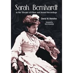 Sarah Bernhardt in the Theatre of Films and Sound Recordings