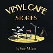 Vinyl Cafe Stories