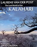 The lost world of the Kalahari : with 'The great and the little memory' a new epilogue