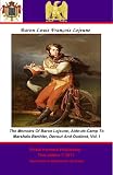 The Memoirs of Baron Lejeune, Aide-de-Camp to Marshals Berthier, Davout and Oudinot, Vol. 1